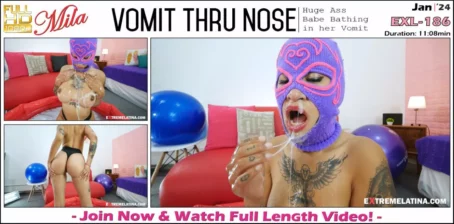 Mila - V0mit Thru Nose - EXL-186 (Jan 2024) [FullHD 1080p] (ExtremeLatina)