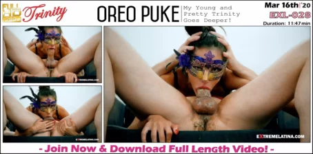 Trinity - Oreo Puke - EXL-028 (16.03.2020) [FullHD 1080p] (ExtremeLatina)