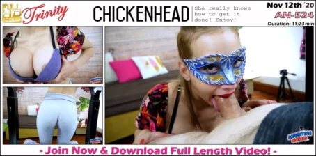 Trinity - Chickenhead - AN-524 (12.11.2020) [FullHD 1080p] (Argentinanaked)