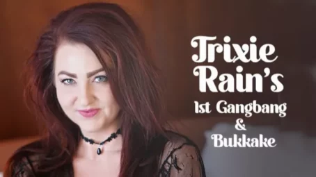 Trixie Rainn - 2021 Edit: Trixie Rainn's 1st Gangbang & Bukkake (01.01.2021) [FullHD 1080p] (Bukkake)