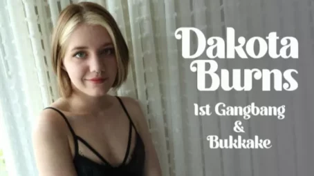 Dakota Burns - 1st Gangbang & Bukkake (28.05.2021) [FullHD 1080p] (Bukkake)