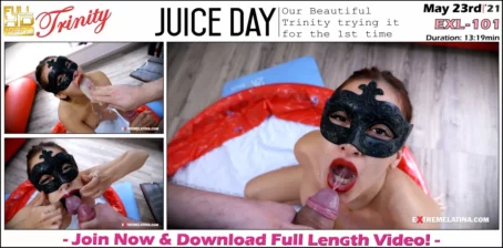 Trinity - Juice Day - EXL-101 (23.05.2021) [FullHD 1080p] (Extremelatina)