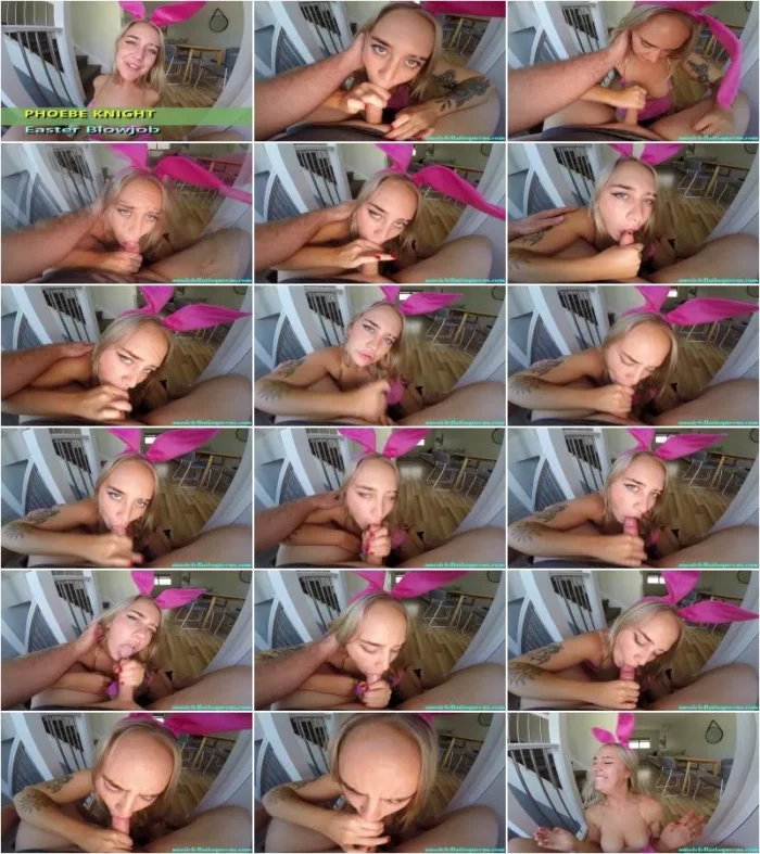 Phoebe Knight - Easter Blowjob [FullHD 1080p] (Aussie Fellatio Queens)